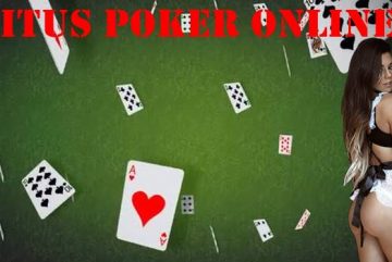 Situs Poker Online dan Beberapa Prosesnya